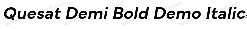 Quesat Demi Bold Demo Italic字体转换
